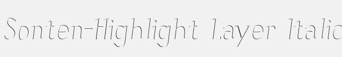 Sonten-Highlight Layer Italic